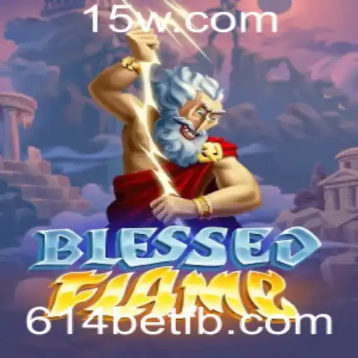 Explorando o Universo do Jogo BlessedFlame e as Inovações da 614bet